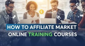 affiliate marketing online courses