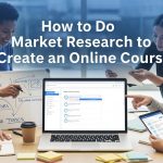 Market Research for Online Courses