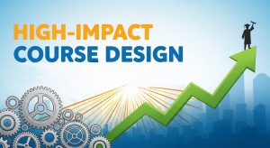High-Impact Course Design