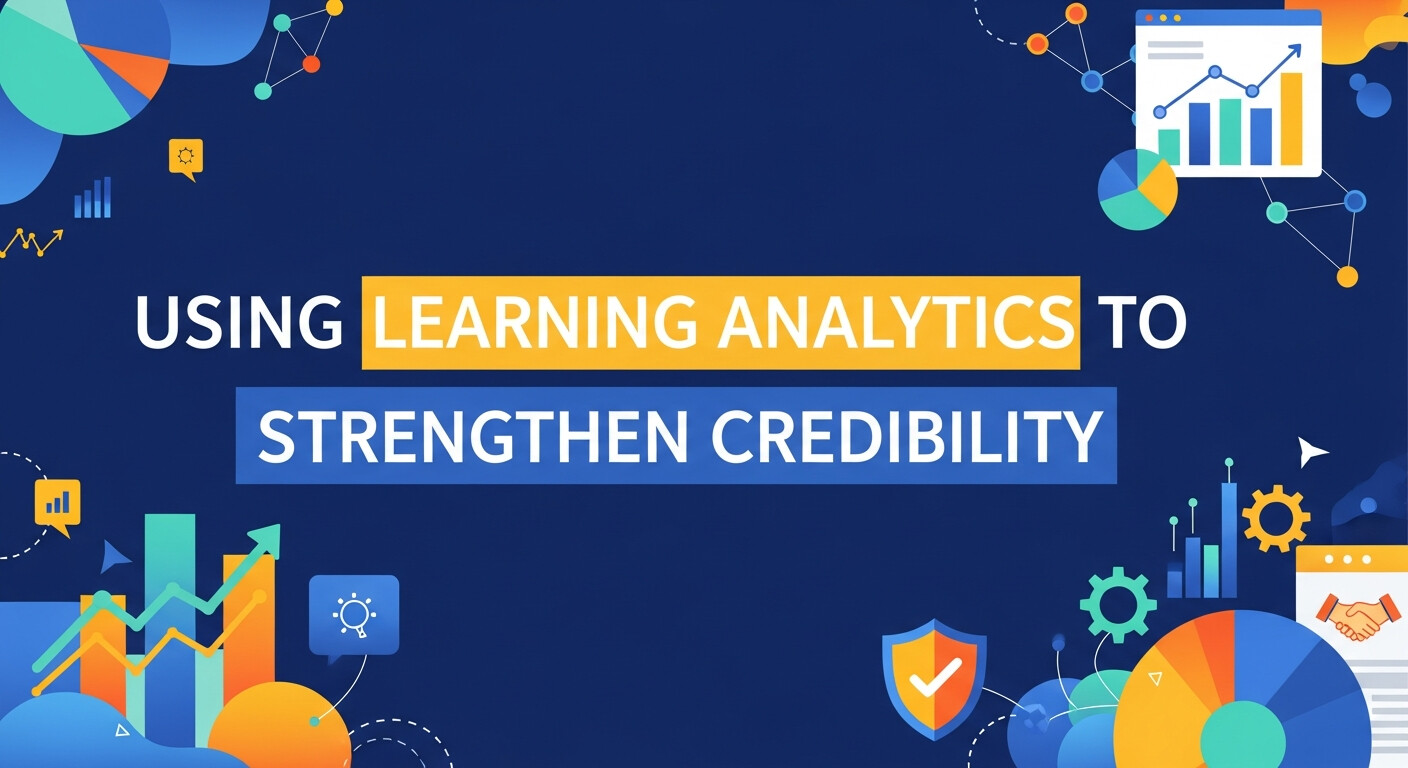 Learning Analytics to Strengthen Credibility