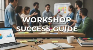 Workshop Success Guide