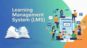 Learning Management System (LMS)